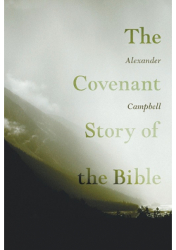 The Covenant Story of the Bible