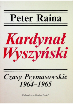 Kardynał Wyszyński Czasy prymasowskie 1964 1965