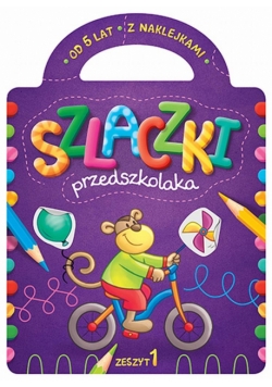 Szlaczki przedszkolaka z naklejkami od 5 lat cz.1