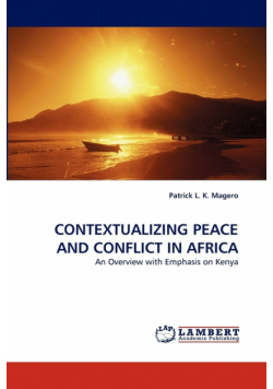 Contextualizing Peace and Conflict in Africa