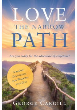 Love the Narrow Path