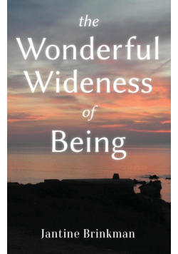 The Wonderful Wideness of Being