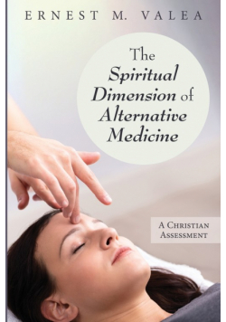 The Spiritual Dimension of Alternative Medicine
