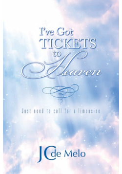 I've Got Tickets to Heaven