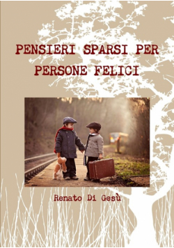 Pensieri Sparsi Per Persone Felici