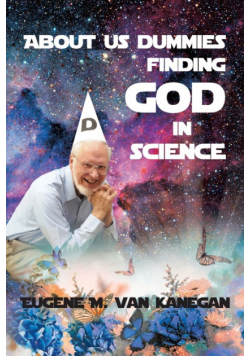 About Us Dummies Finding God in Science
