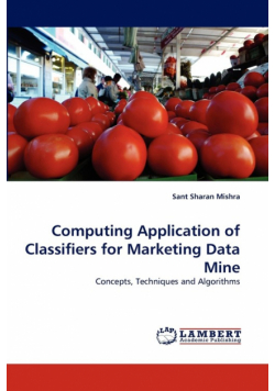 Computing Application of Classifiers for Marketing Data Mine
