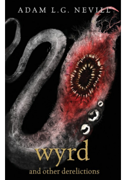 Wyrd and Other Derelictions