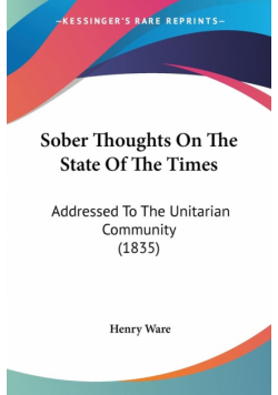Sober Thoughts On The State Of The Times
