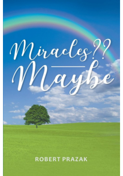Miracles?? Maybe