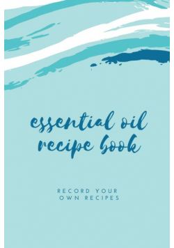 Essential Oil Blank Recipe Book