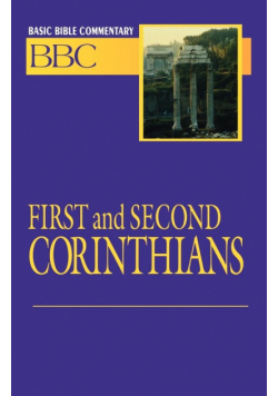 Basic Bible Commentary First and Second Corinthians