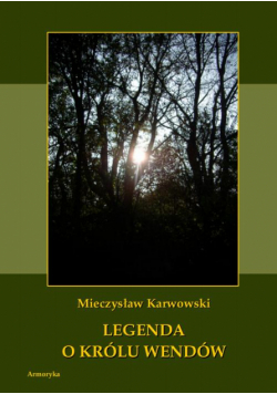 Legenda o królu Wendów