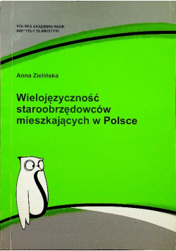 Wielojęzyczność staroobrzędowców mieszkających w Polsce