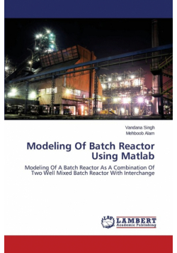 Modeling Of Batch Reactor Using Matlab