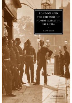 London and the Culture of Homosexuality, 1885 1914