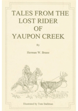 Tales From the Lost Rider of Yaupon Creek