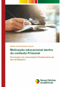 Motivação educacional dentro do contexto Prisional