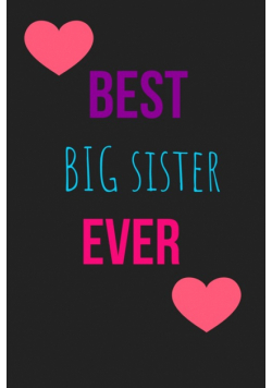 Best Big Sister Ever Blank Lined Journal