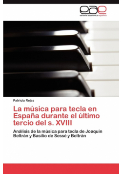 La música para tecla en España durante el último tercio del s. XVIII
