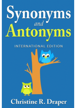 Synonyms and Antonyms