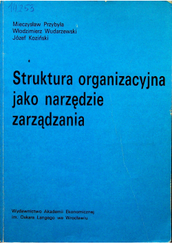 Struktura organizacyjna jako narzędzie zarządzania