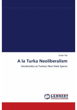 A la Turka Neoliberalism