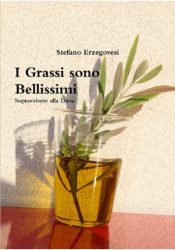 I Grassi sono Bellissimi. Sopravvivere alla Dieta