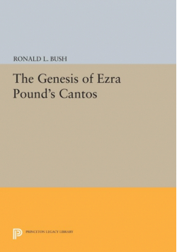 The Genesis of Ezra Pound's CANTOS