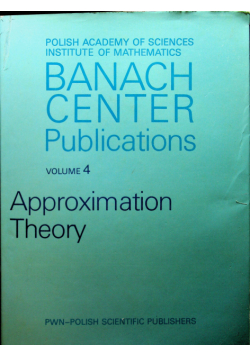 Banach center Publications volume 4 Approximation Theory