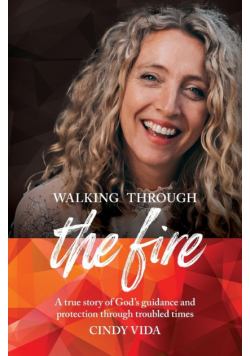 Walking Through the Fire