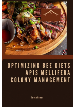 Optimizing Bee Diets Apis Mellifera  Colony Management
