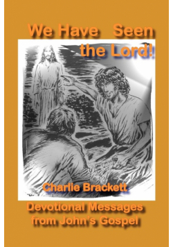We Have Seen the Lord
