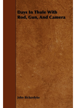 Days in Thule with Rod, Gun, and Camera