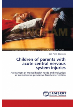 Children of parents with acute central nervous system injuries