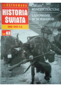 Ilustrowana Historia Świata Tom 63 Obozy koncentracyjne