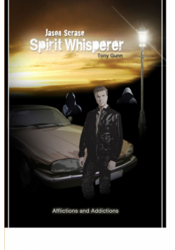 Jason Scrase, Spirit Whisperer