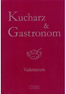 Kucharz Gastronom Vademecum