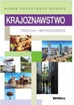 Krajoznawstwo tradycja i współczesność