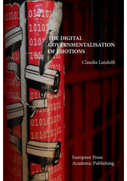 The Digital Governmentalisation of Emotions
