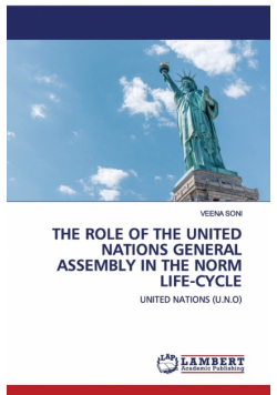 The Role of the United Nations General Assembly in the Norm Life-cycle