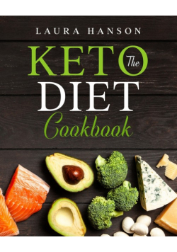 The Keto Diet Cookbook