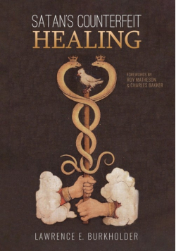 Satan's Counterfeit Healing
