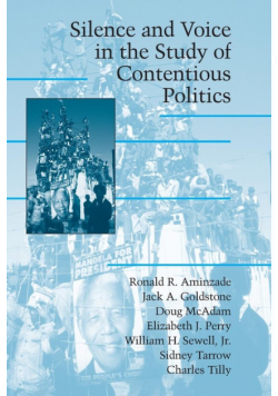 Silence and Voice in the Study of Contentious Politics
