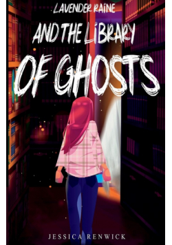 Lavender Raine and the Library of Ghosts
