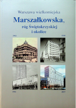 Warszawa wielkomiejska Marszałkowska róg Świętokrzyskiej i okolice