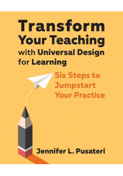 Transform Your Teaching with Universal Design for Learning