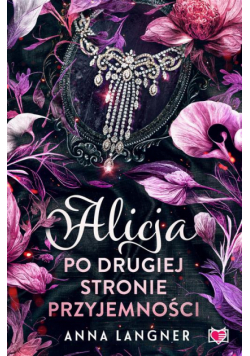 Alicja po drugiej stronie przyjemności