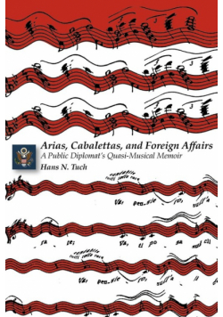 Arias, Cabalettas, and Foreign Affairs