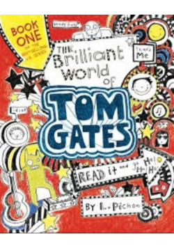 The Brilliant world of tom gates